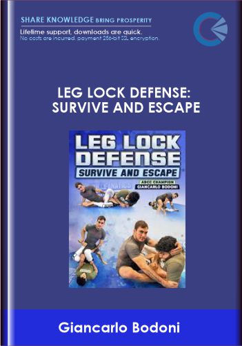 Purchuse Leg Lock Defense: Survive And Escape  - Giancarlo Bodoni course at here with price $197 $57.