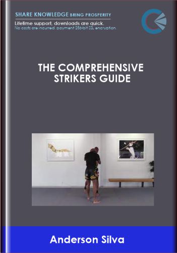 Purchuse The Comprehensive Strikers Guide - Anderson Silva course at here with price $147 $42.