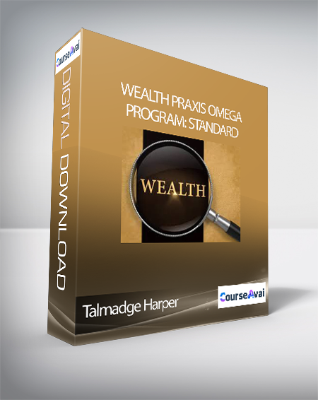 Purchuse Talmadge Harper - Wealth Praxis Omega Program: Standard course at here with price $997 $121.