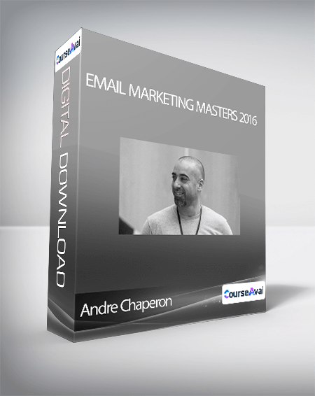 Purchuse Email Marketing Masters 2016 - Andre Chaperon course at here with price $2997 $142.