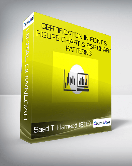 Purchuse Saad T. Hameed (STH) – Certification in Point & Figure Chart & P&F Chart Patterns course at here with price $25 $22.