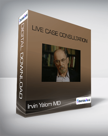 Purchuse Irvin Yalom MD - Live Case Consultation course at here with price $29.9 $27.