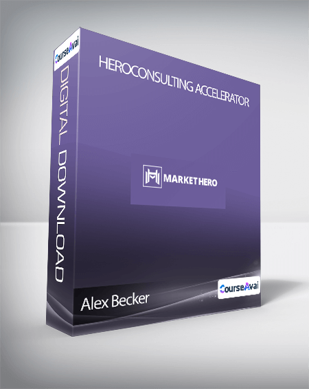 Purchuse Alex Becker - HeroCONSULTING Accelerator course at here with price $997 $89.