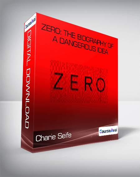 Purchuse Charie Seife - Zero: The Biography of a Dangerous Idea course at here with price $18 $19.