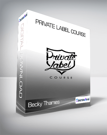 Purchuse Becky Thames - Private Label Course course at here with price $997 $119.