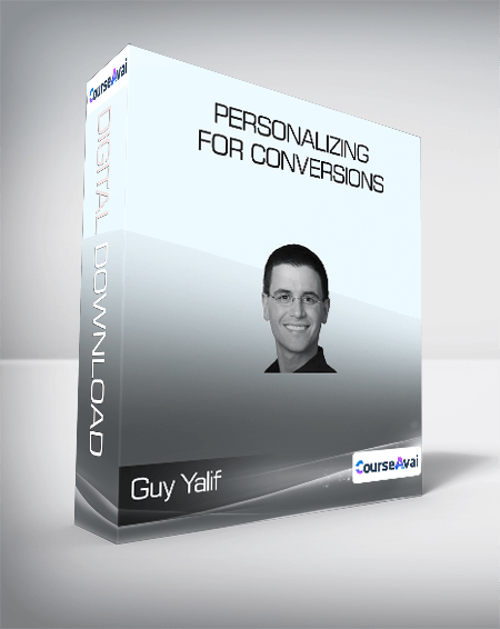 Purchuse ConversionXL (Guy Yalif) - Personalizing for Conversions course at here with price $499 $71.
