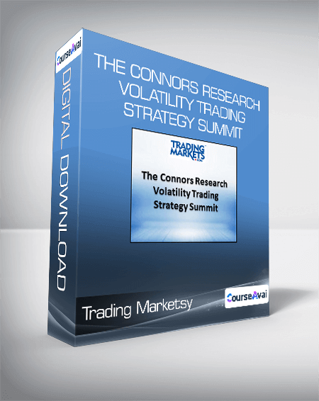 Purchuse Trading Markets - The Connors Research Volatility Trading Strategy Summit course at here with price $1995 $137.