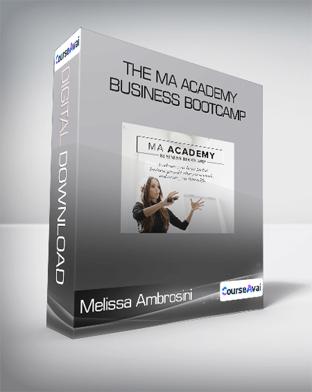 Purchuse Melissa Ambrosini - The MA Academy Business Bootcamp course at here with price $197 $37.