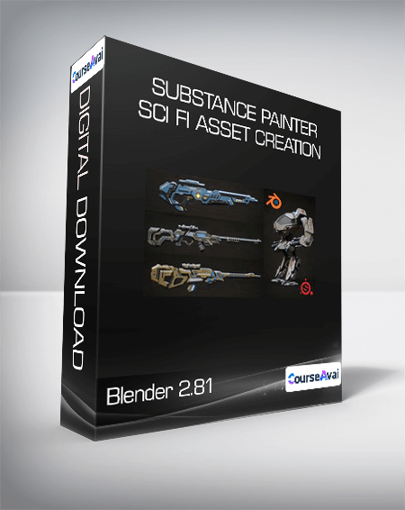 Purchuse Blender 2.81 - Substance Painter - Sci Fi Asset Creation course at here with price $59 $23.