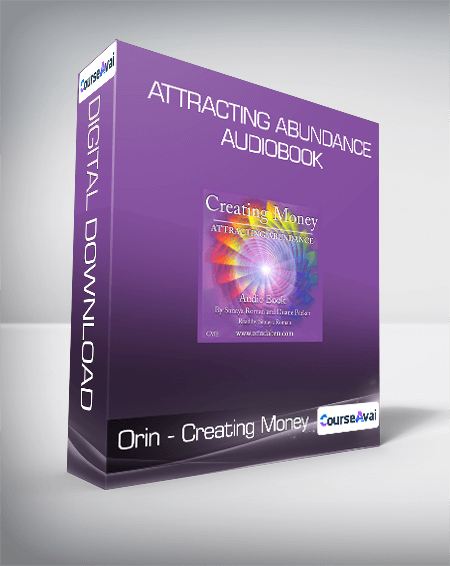 Purchuse Orin - Creating Money - Attracting Abundance Audiobook course at here with price $49 $14.