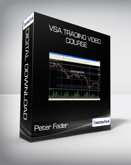 Purchuse Peter Fader - VSA Trading Video Course course at here with price $250 $51.