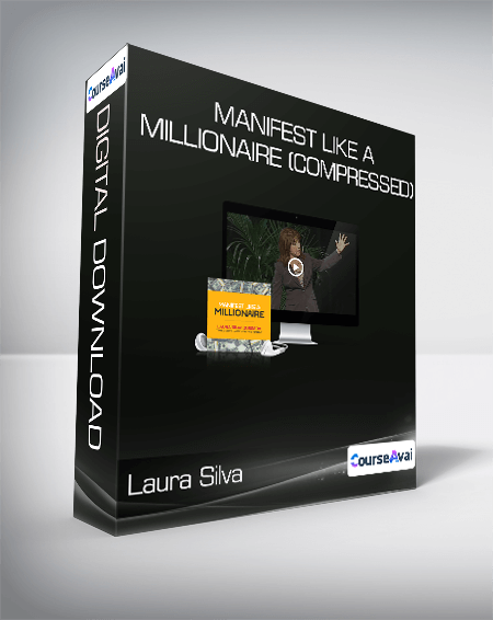 Purchuse Laura Silva - Manifest Like A Millionaire (Compressed) course at here with price $129 $42.