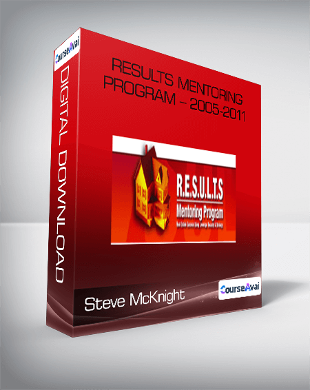 Purchuse Steve McKnight - RESULTS Mentoring Program - 2005-2011 course at here with price $1997 $137.