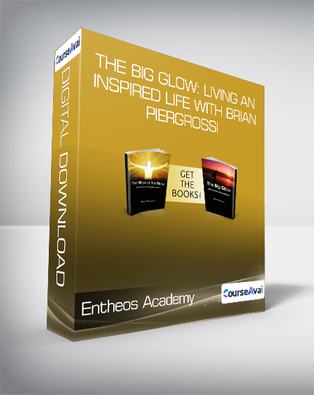 Purchuse Entheos Academy - The Big Glow: Living an Inspired Life with Brian Piergrossi course at here with price $200 $51.