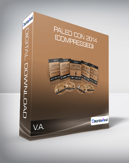 Purchuse V.A. - Paleo Con 2014 (Compressed) course at here with price $49 $14.