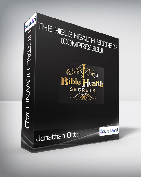 Purchuse Jonathan Otto - The Bible Health Secrets (Compressed) course at here with price $97 $35.
