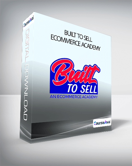 Purchuse Built To Sell Ecommerce Academy course at here with price $997 $119.
