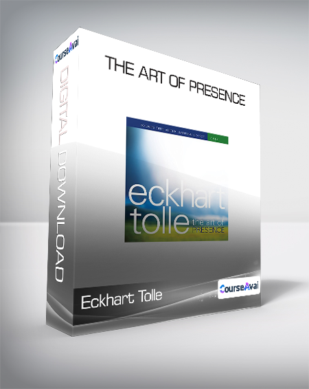 Purchuse Eckhart Tolle - The Art of Presence course at here with price $69.95 $22.