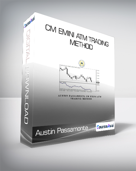 Purchuse Austin Passamonte - CM emini ATM Trading Method course at here with price $1995 $133.