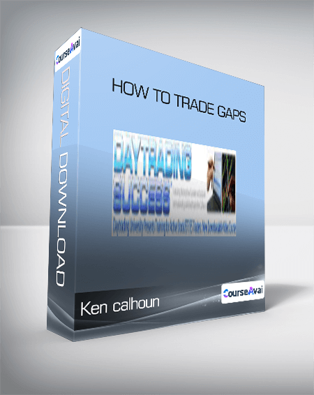 Purchuse Ken calhoun - HOW TO TRADE GAPS course at here with price $247 $52.