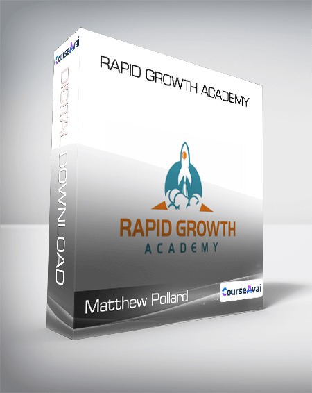 Purchuse Matthew Pollard - Rapid Growth Academy course at here with price $1997 $185.