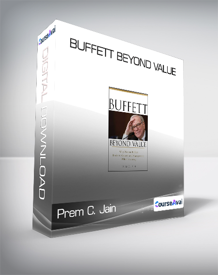 Purchuse Prem C. Jain - Buffett Beyond Value course at here with price $24.52 $11.