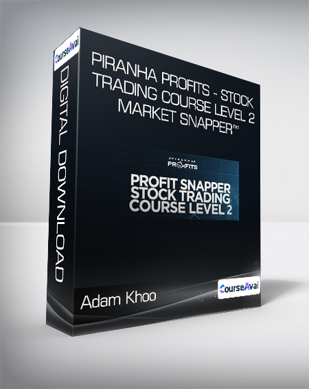 Purchuse Adam Khoo - Piranha Profits - Stock Trading Course Level 2: Market Snapper™ course at here with price $2900 $137.