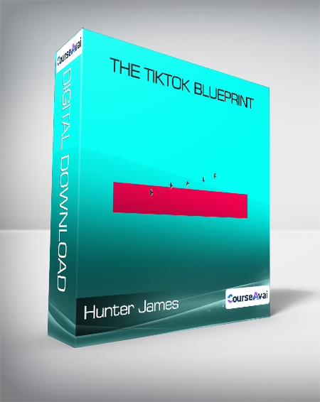 Purchuse Hunter James - The TikTok Blueprint course at here with price $1997 $133.