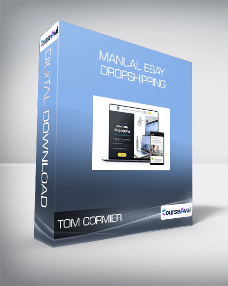 Purchuse Tom Cormier - Manual Ebay Dropshipping course at here with price $497 $61.