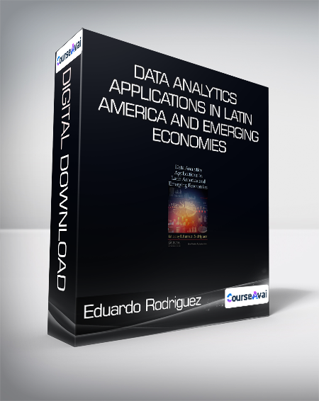 Purchuse Eduardo Rodriguez - Data Analytics Applications in Latin America and Emerging Economies course at here with price $140 $42.