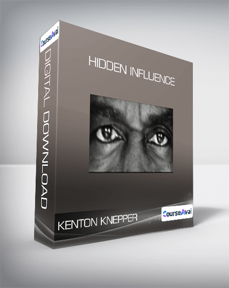 Purchuse Kenton Knepper - Hidden Influence course at here with price $177 $47.