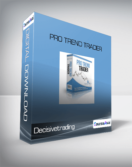 Purchuse Decisivetrading - Pro Trend Trader course at here with price $288 $66.