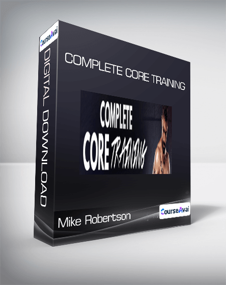 Purchuse Mike Robertson - Complete Core Training course at here with price $147 $47.