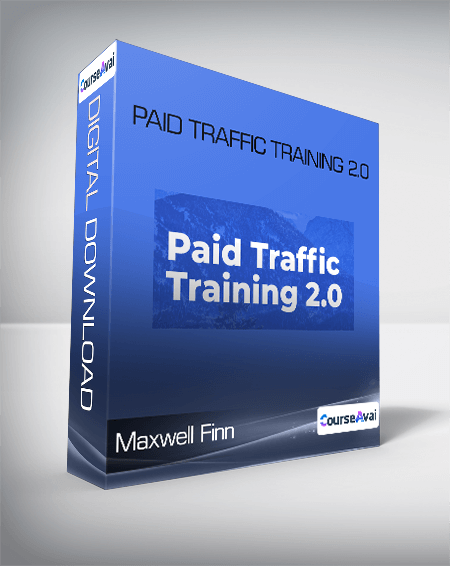 Purchuse Maxwell Finn - Paid Traffic Training 2.0 course at here with price $997 $86.