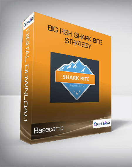 Purchuse Basecamp - Big Fish Shark Bite Strategy course at here with price $147 $47.