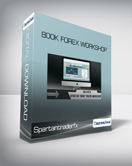 Purchuse Spartantraderfx - 800K Forex Workshop course at here with price $297 $49.