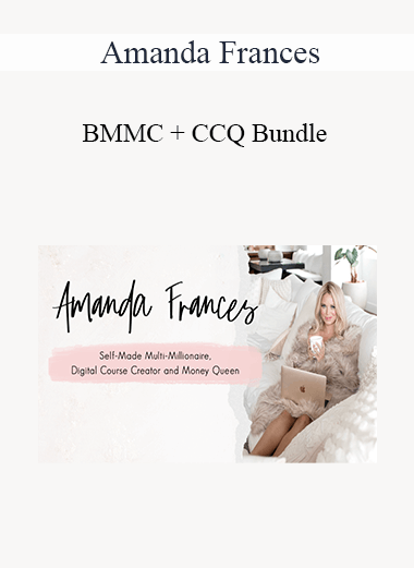 Purchuse Amanda Frances - BMMC + CCQ Bundle 2021 course at here with price $1111 $211.