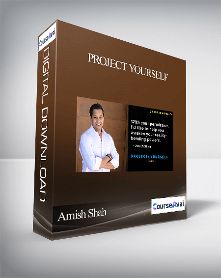 Purchuse Amish Shah – Project Yourself course at here with price $45 $43.