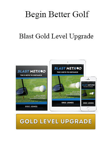 Purchuse Begin Better Golf - Blast Gold Level Upgrade course at here with price $80 $23.