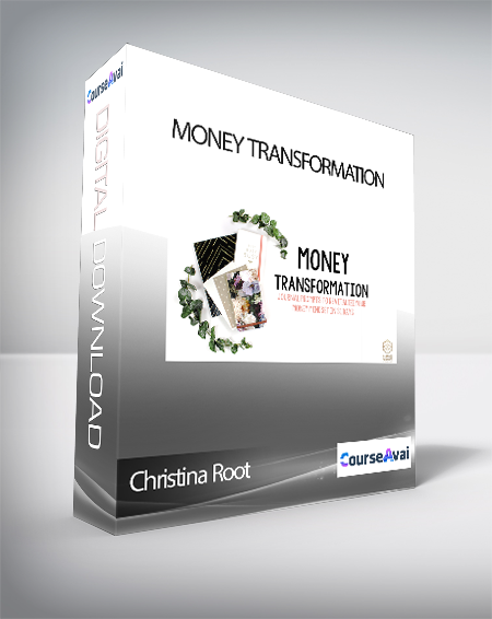 Purchuse Christina Root - Money Transformation course at here with price $60 $26.