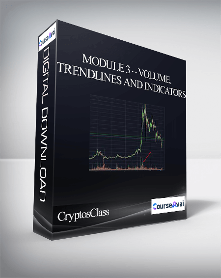 Purchuse CryptosClass – Module 3 – Volume. Trendlines and Indicators course at here with price $389 $83.