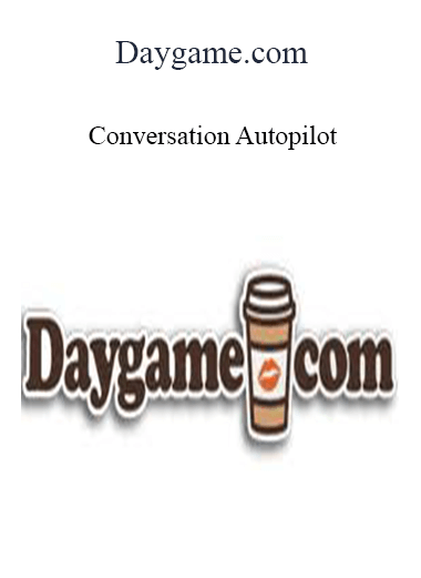 Purchuse Daygame.com - Conversation Autopilot course at here with price $97 $30.