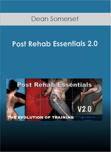Purchuse Dean Somerset - Post Rehab Essentials 2.0 course at here with price $77 $24.