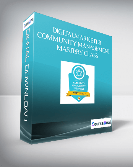 Purchuse Digitalmarketer – COMMUNITY MANAGEMENT MASTERY CLASS course at here with price $495 $70.