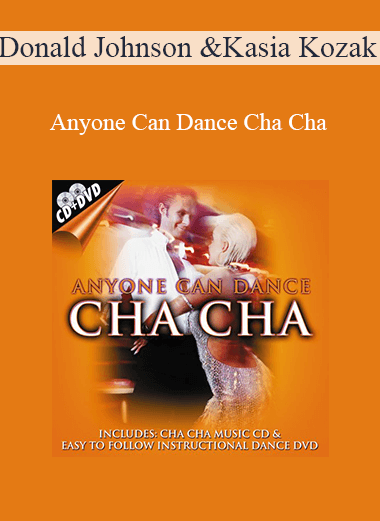 Purchuse Donald Johnson & Kasia Kozak - Anyone Can Dance Cha Cha course at here with price $19 $10.
