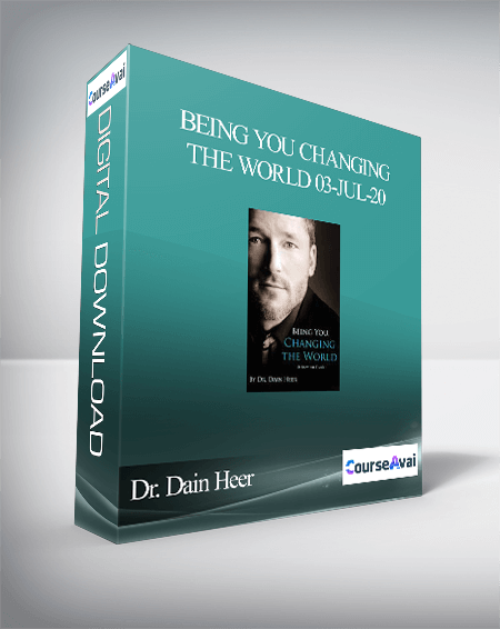 Purchuse Dr. Dain Heer - Being You Changing the World 03-Jul-20 course at here with price $2000 $380.