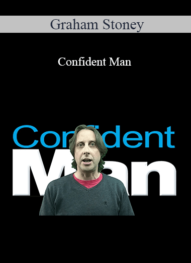 Purchuse Graham Stoney - Confident Man course at here with price $99 $28.