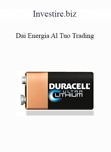 Purchuse Investire.biz - Dai Energia Al Tuo Trading course at here with price $42 $40.
