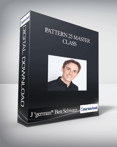 Purchuse J ‘german* Ben Schwarz - Pattern 25 Master Class course at here with price $29.9 $30.