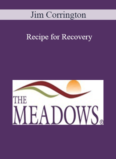 Purchuse Jim Corrington - Recipe for Recovery course at here with price $59.99 $13.